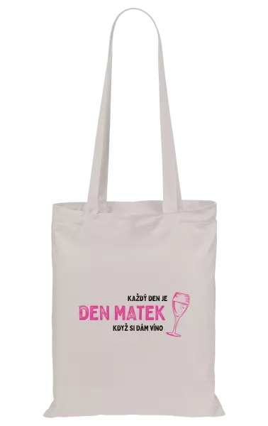 Látková taška Každý den je den matek, když si dám víno