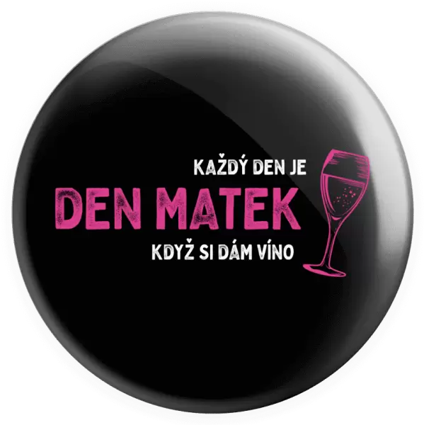 Placka Každý den je den matek, když si dám víno