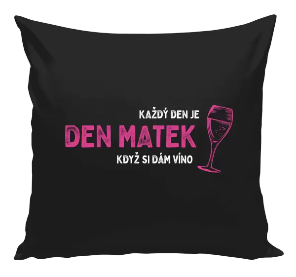 Polštář Každý den je den matek, když si dám víno