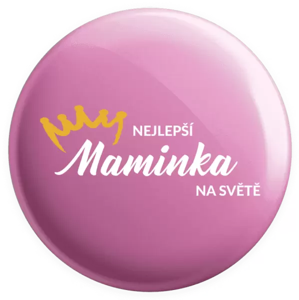 Placka Nejlepší maminka na světě - korunka
