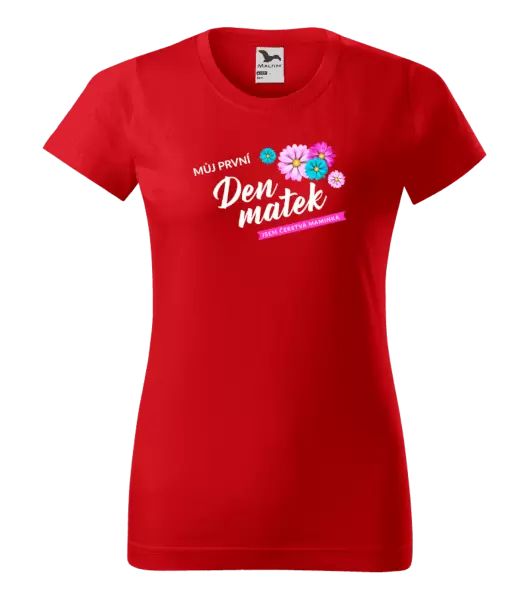Dámské tričko Můj první den matek - květiny