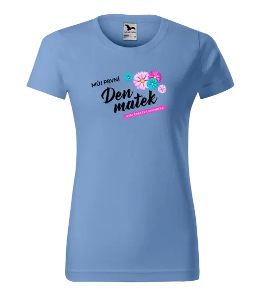 Dámské tričko Můj první den matek - květiny