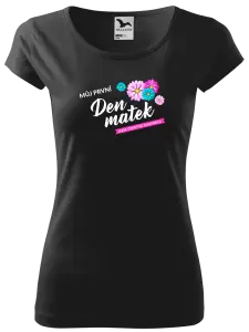 Dámské tričko Můj první den matek - květiny