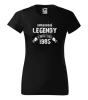 Dámské narozeninové tričko Opravdové legendy se narodily v...