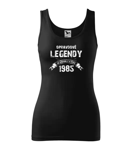 Dámské tílko Opravdové legendy se narodily v...