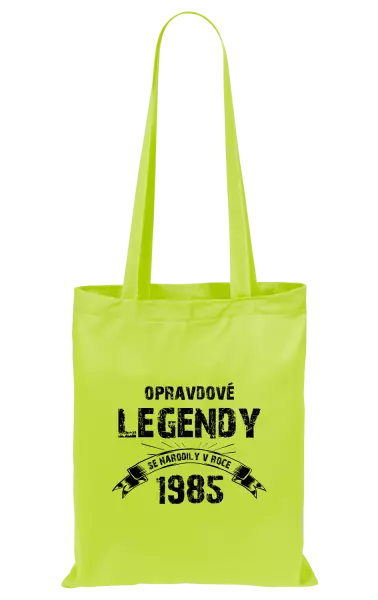 Látková taška Opravdové legendy se narodily v...