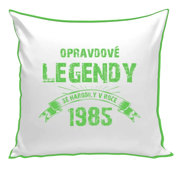 Polštář Opravdové legendy se narodily v...