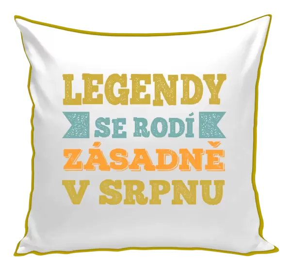 Polštář Legendy se rodí zásadně v...