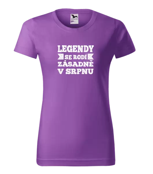 Dámské narozeninové tričko Legendy se rodí zásadně v...