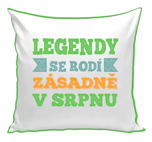 Polštář Legendy se rodí zásadně v...