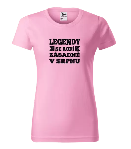 Dámské narozeninové tričko Legendy se rodí zásadně v...