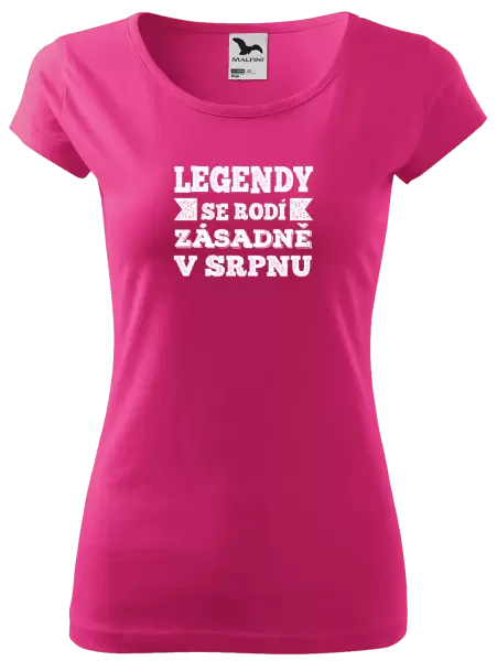 Dámské tričko Legendy se rodí zásadně v...