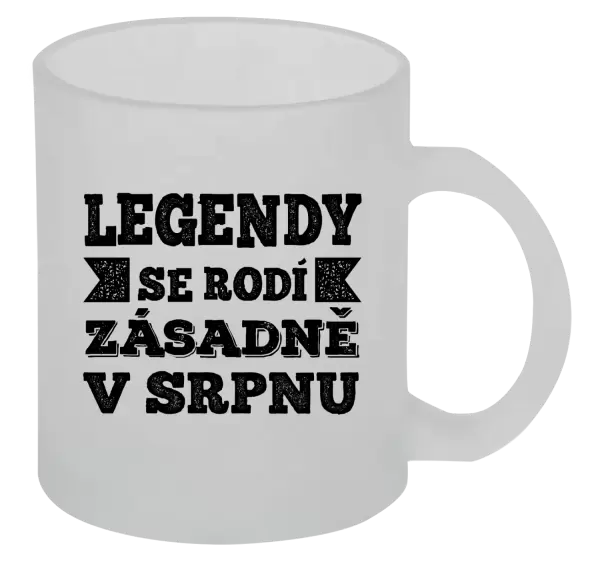 Hrnek Legendy se rodí zásadně v...