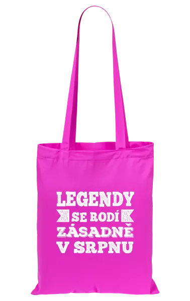 Látková taška Legendy se rodí zásadně v...