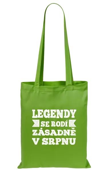 Látková taška Legendy se rodí zásadně v...