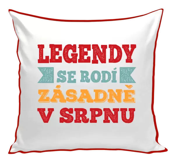 Polštář Legendy se rodí zásadně v...