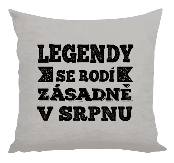 Polštář Legendy se rodí zásadně v...