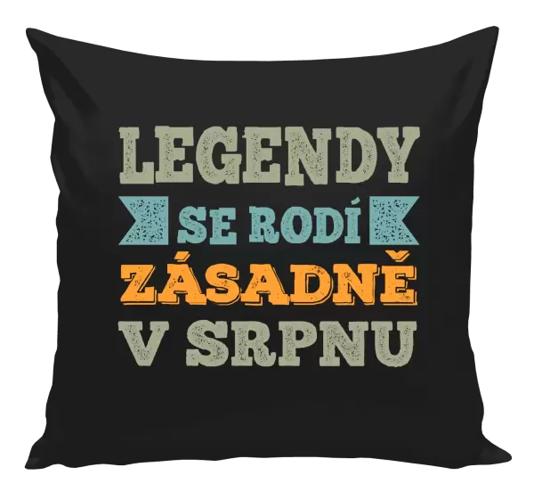 Polštář Legendy se rodí zásadně v...