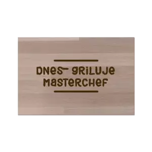 Bukové prkénko GRIL - Dnes griluje masterchef