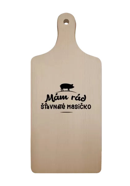 Prkénko Mám rád šťavnaté masíčko