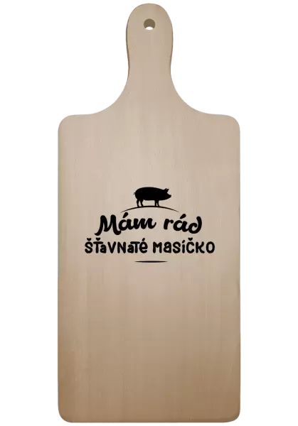Prkénko Mám rád šťavnaté masíčko