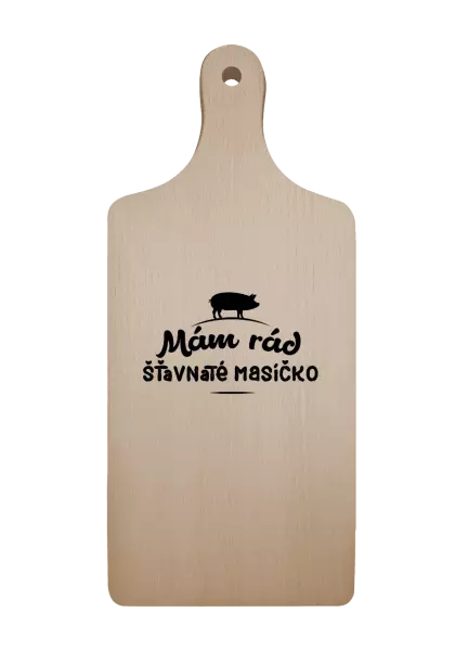 Prkénko Mám rád šťavnaté masíčko