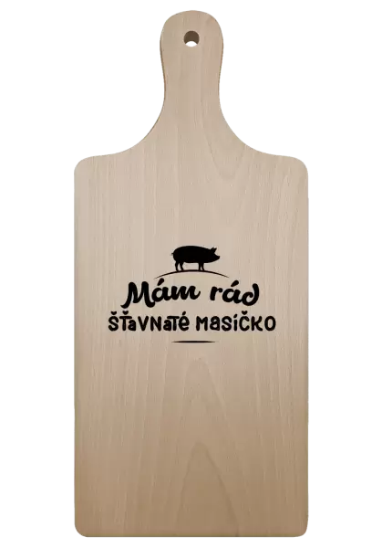 Prkénko Mám rád šťavnaté masíčko