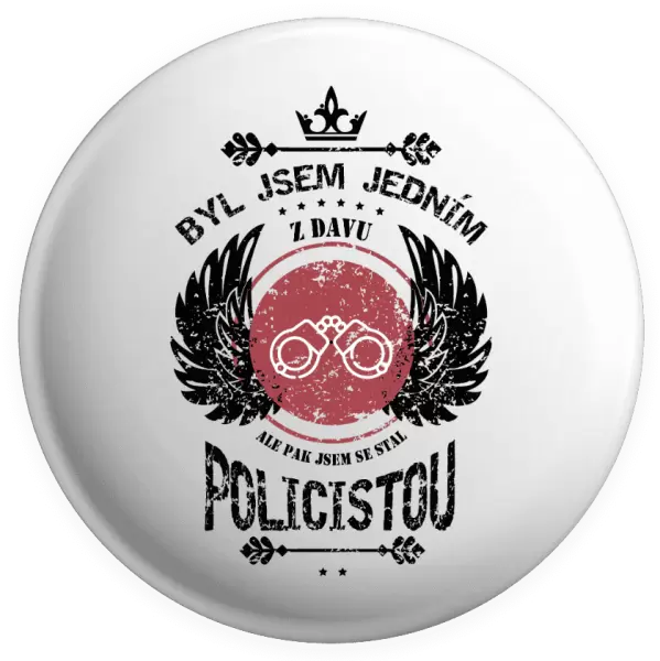 Placka Byl jsem jedním z davu, ale pak jsem se stal policistou