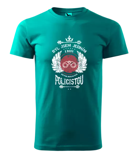 Pánské tričko Byl jsem jedním z davu, ale pak jsem se stal policistou