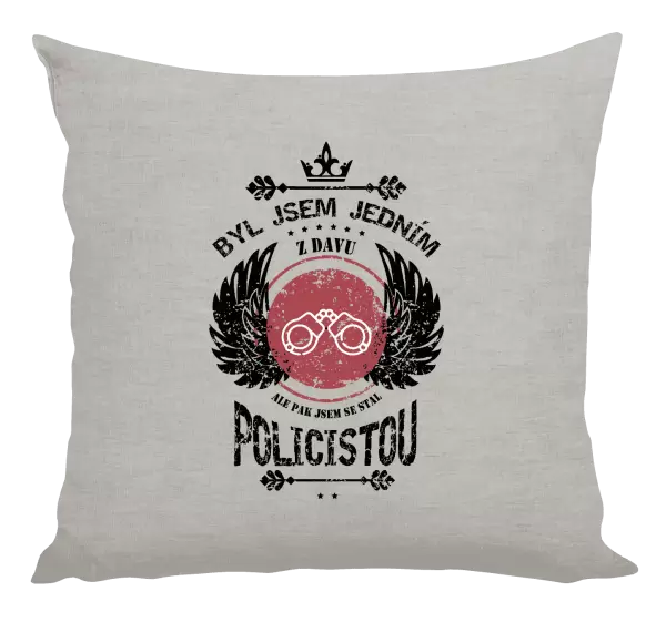 Polštář Byl jsem jedním z davu, ale pak jsem se stal policistou