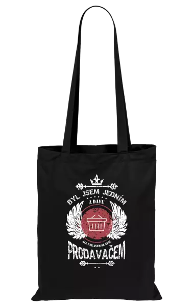 Látková taška Byl jsem jedním z davu, ale pak jsem se stal prodavačem