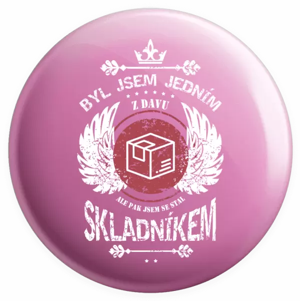 Placka Byl jsem jedním z davu, ale pak jsem se stal skladníkem