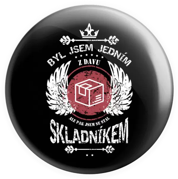 Placka Byl jsem jedním z davu, ale pak jsem se stal skladníkem