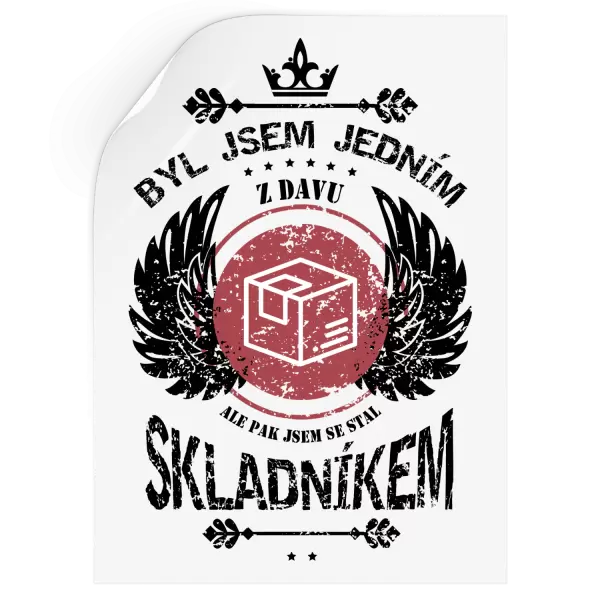 Samolepka Byl jsem jedním z davu, ale pak jsem se stal skladníkem