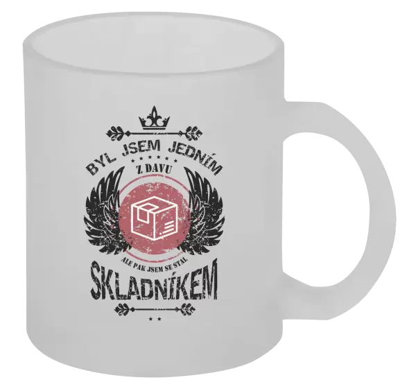 Hrnek Byl jsem jedním z davu, ale pak jsem se stal skladníkem