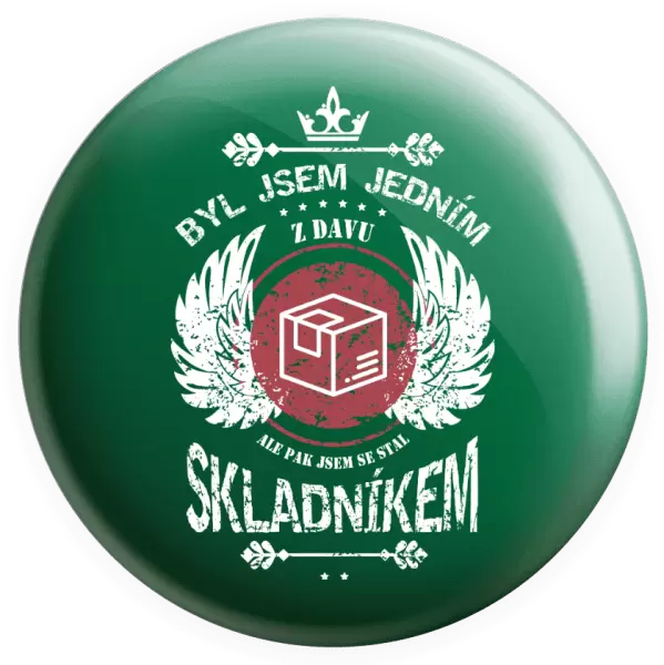 Placka Byl jsem jedním z davu, ale pak jsem se stal skladníkem