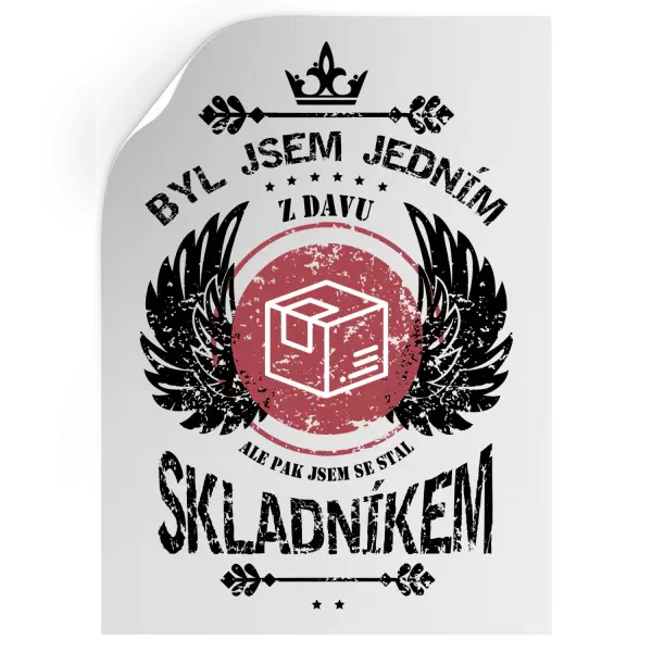 Samolepka Byl jsem jedním z davu, ale pak jsem se stal skladníkem