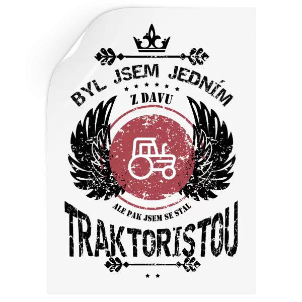 Samolepka Byl jsem jedním z davu, ale pak jsem se stal traktoristou