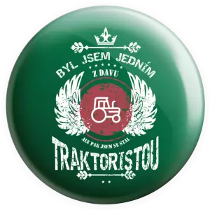 Placka Byl jsem jedním z davu, ale pak jsem se stal traktoristou