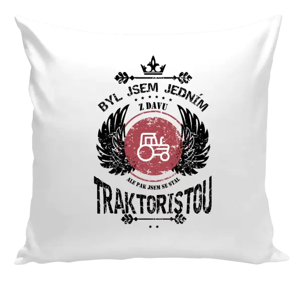 Polštář Byl jsem jedním z davu, ale pak jsem se stal traktoristou