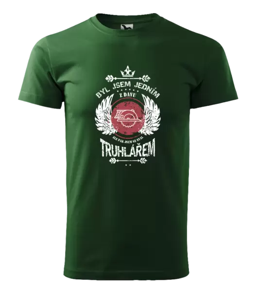 Pánské tričko Byl jsem jedním z davu, ale pak jsem se stal truhlářem