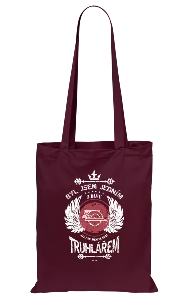 Látková taška Byl jsem jedním z davu, ale pak jsem se stal truhlářem