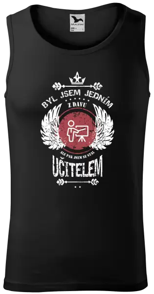 Pánské tílko Byl jsem jedním z davu, ale pak jsem se stal učitelem