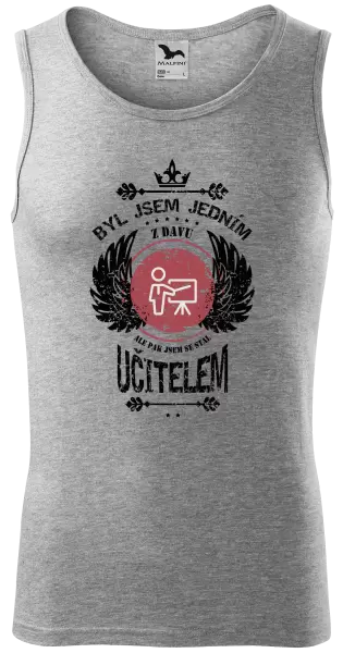 Pánské tílko Byl jsem jedním z davu, ale pak jsem se stal učitelem