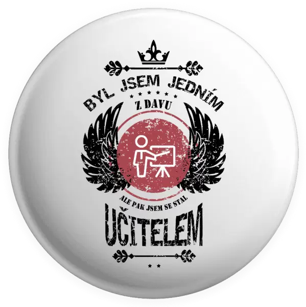 Placka Byl jsem jedním z davu, ale pak jsem se stal učitelem