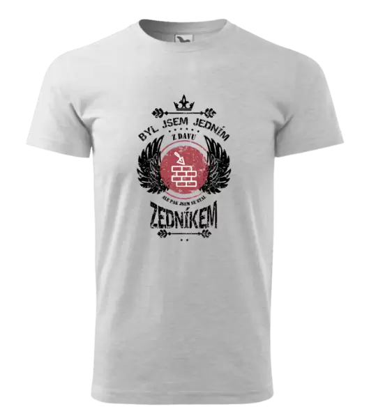 Pánské tričko Byl jsem jedním z davu, ale pak jsem se stal zedníkem