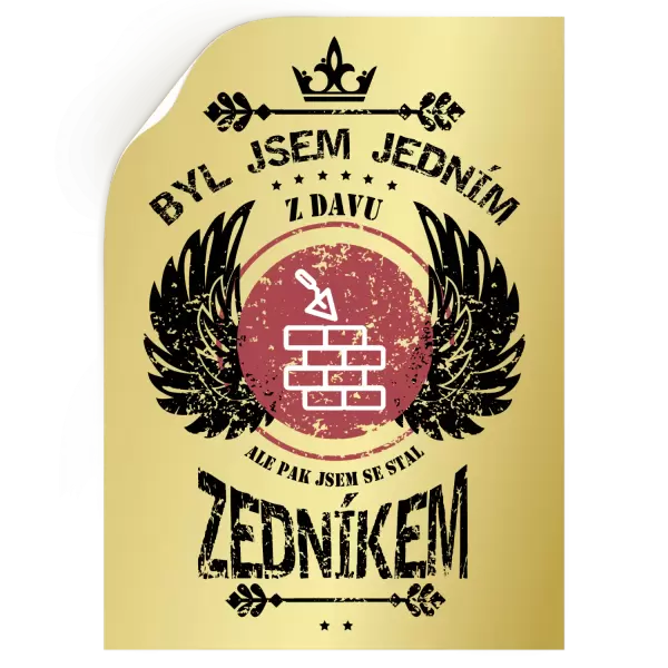 Samolepka Byl jsem jedním z davu, ale pak jsem se stal zedníkem