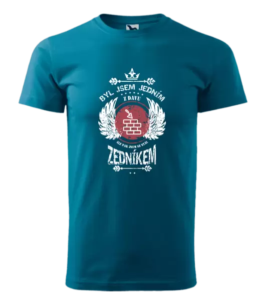 Pánské tričko Byl jsem jedním z davu, ale pak jsem se stal zedníkem