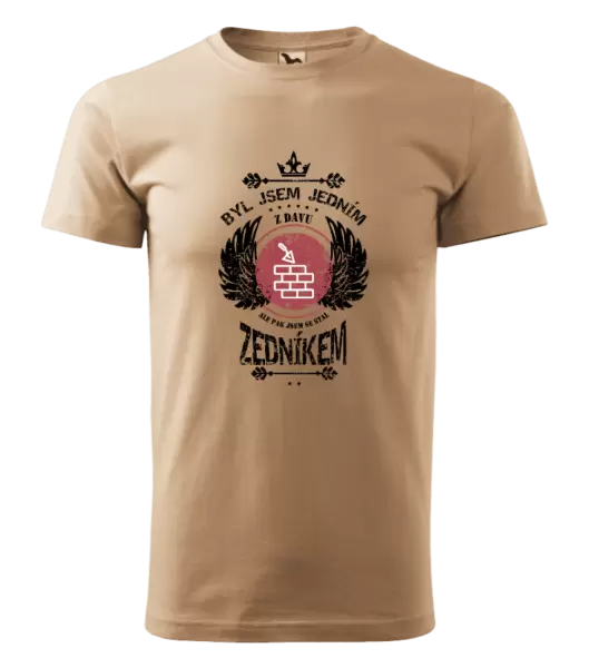 Pánské tričko Byl jsem jedním z davu, ale pak jsem se stal zedníkem