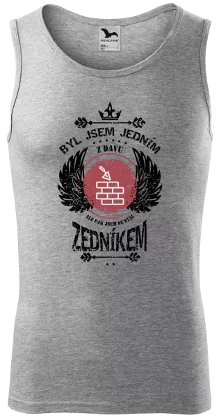Pánské tílko Byl jsem jedním z davu, ale pak jsem se stal zedníkem